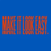 Make It Look Easy artwork