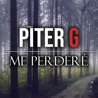 Me Perderé - Single - Piter-G