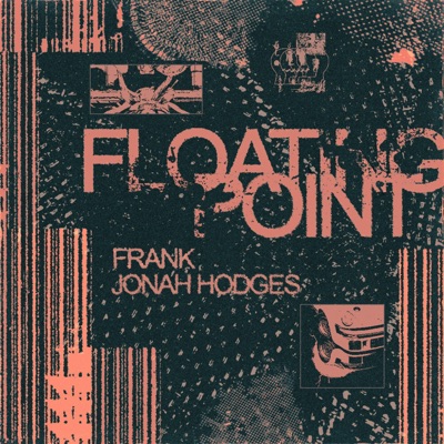 Floating Point (feat. Frank) - Single