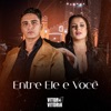 Entre Ele e Você - Single