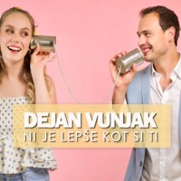 Dejan Vunjak - Ni je lepše kot si ti
