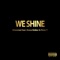 We Shine (feat. Shane Walker & PT) - HHammer lyrics