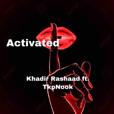 Activated (feat. TkpNook) - Single
