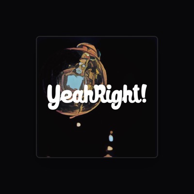 收听 YeahRight!、观看音乐视频、阅读小传、查看巡演日期等 ！