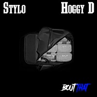 Bout That (feat. Hoggy D) - Single - Stylo