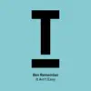 Ben Remember - It Ain’t Easy (Extended Mix)