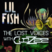 The Lost Voices - Lil Fish & CloZee