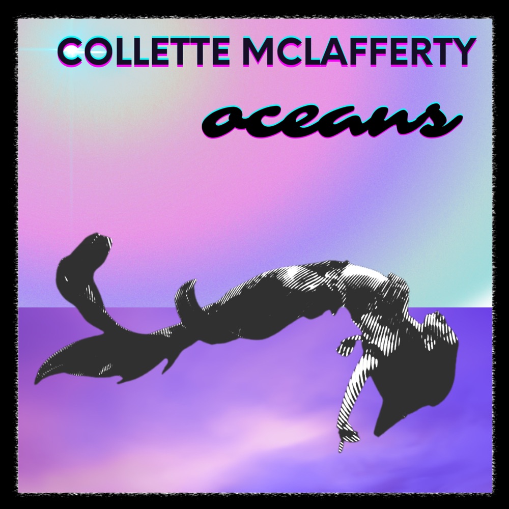 Обложка альбома «Oceans - Single» — Collette McLafferty