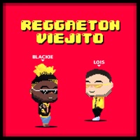 Reggaeton Viejito - Single - Blackie & Lois