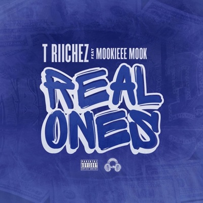 Real Ones (feat. Mookieee Mook) - Single