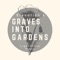 Graves Into Gardens (Instrumental) artwork
