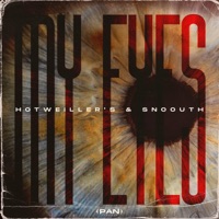 My Eyes - Single - Snoouth & Hotweiller'S