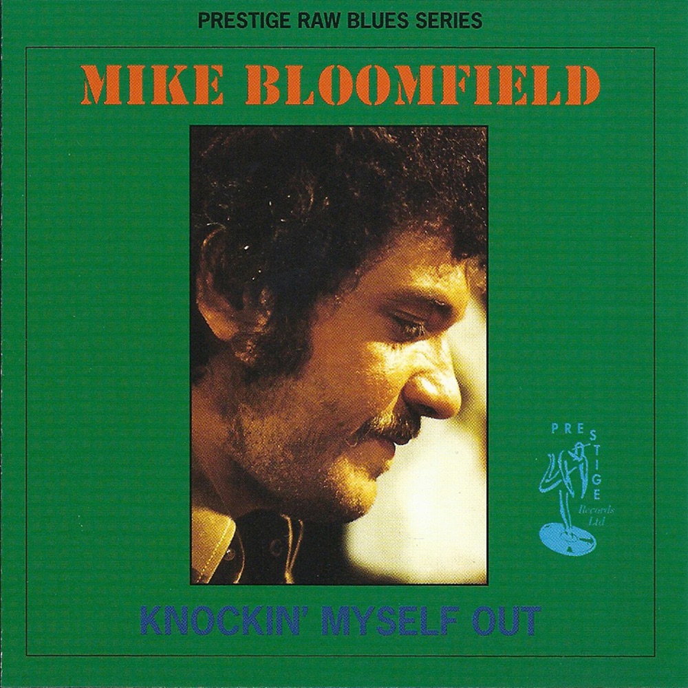 Обложка альбома «Knockin' Myself Out» — Mike Bloomfield