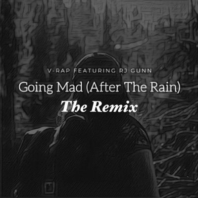 Going Mad (After the Rain) [Remix] - Single