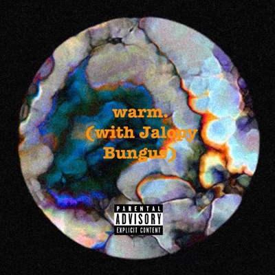 Warm. (feat. Jalopy Bungus) - Single