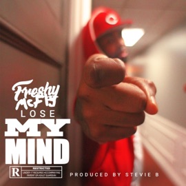 Lose My Mind Freshy McFly