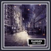 Danger