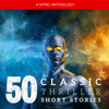 50 Classic Thriller Short Stories Vol 1: Works by Edgar Allan Poe, Arthur Conan Doyle, Edgar Wallace, Edith Nesbit...and many more ! - Edgar Allan Poe, Edgar Wallace & Edith Nesbit