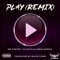 Play (Remix) [feat. Yo Gotti & ClassikMussik] - Single