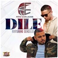 Dile (feat. Sencillo) - Single - Fito Corleone