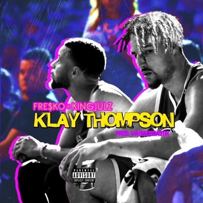 Klay Thompson (feat. Fre$ko) - Single
