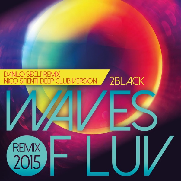 Waves of Luv - Remix 2015 - Single