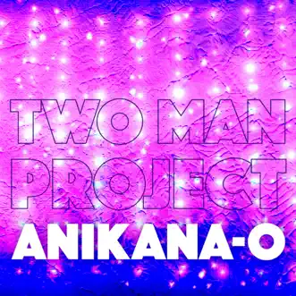 Anikana-O (Cut Mix) by Two Man Project song reviws