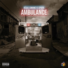 Ambulance (feat. Omoney & $park) Vega
