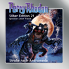 Straße nach Andromeda - Perry Rhodan - Silber Edition 21 (Ungekürzt) - Clark Darlton, K.H. Scheer, Kurt Brand, Kurt Mahr, William Voltz & H.G. Ewers