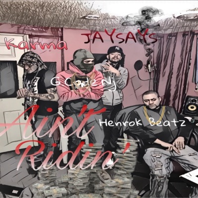 Ain't Ridin' (feat. JaySays & Karma) - Single