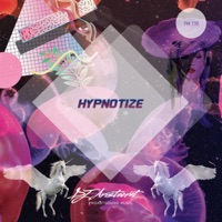 Hypnotize - Single - DJ Aristocrat