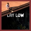 Lay Low - Single