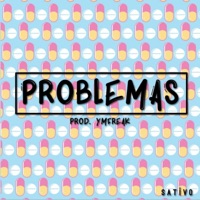 Problemas - Single - Sativo