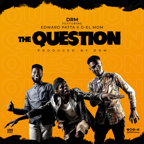 The Question (feat. Edward Patta & D-eLMom)