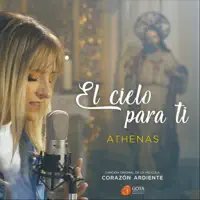 El Cielo para Ti — Athenas