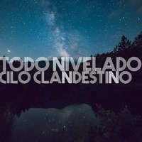 Todo Nivelado - Single - Cilo Clandestino
