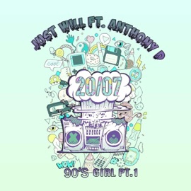 90's Girl, Pt. 1 (feat. Anthony D) Just Will