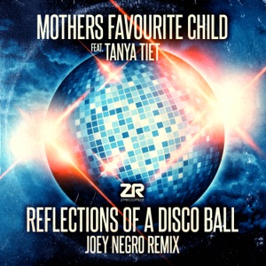 Reflections of a Disco Ball (feat. Tanya Tiet) [Joey Negro Remixes] - Single
