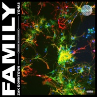 Family - Single - Zak Downtown & Yonas