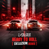 Ready to Roll (Deluzion Remix) artwork