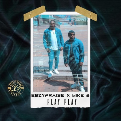 Play Play (feat. Mikeb) - Single