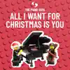 Stream & download All I Want for Christmas is You - Single