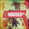 Get Housed, Vol. 23