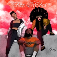 Three Wishes (feat. Myke Bogan & Blossom) - Single - Boots the Blessed