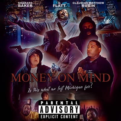 Money On Mind (feat. G. Flatt & Sharard Baker) - Single