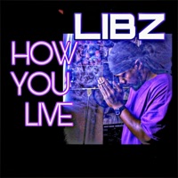 How You Live (Live) - Single - Libz