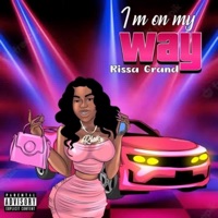Im on my way - Single - Rissa Grand