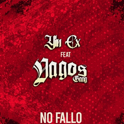 No Fallo (feat. Vagos Gang) - Single