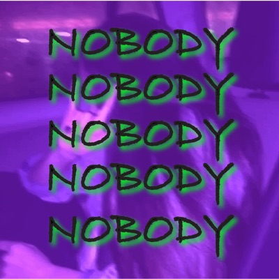 Nobody - Single
