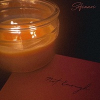 Not Enough - Single - Sofinari